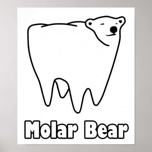 Molar Bear Polar Tooth Bear Poster (Vorne)