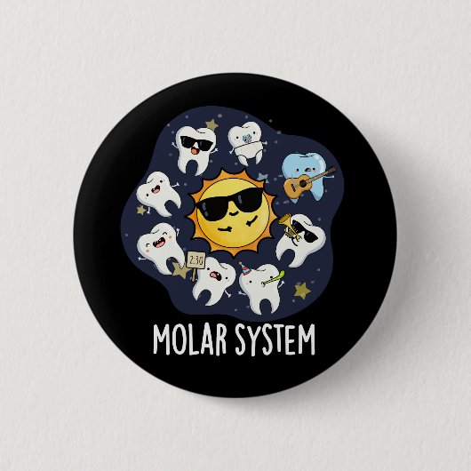 Molar System Funny Dental Astronomie Pun Dark BG Button (Vorderseite)