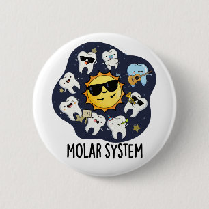 Molar System Lustiger Zahnärztlicher Astronomie-Wo Button