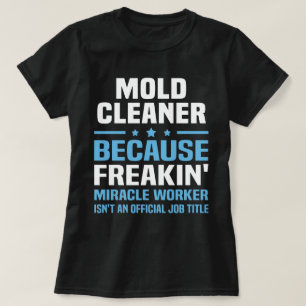 Mold Cleaner T-Shirt