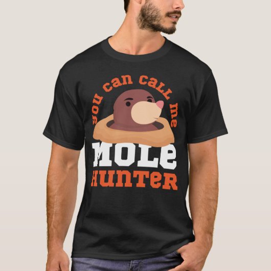 Mole Animal, das kann ich Mole Jäger nennen T-Shirt (Vorderseite)