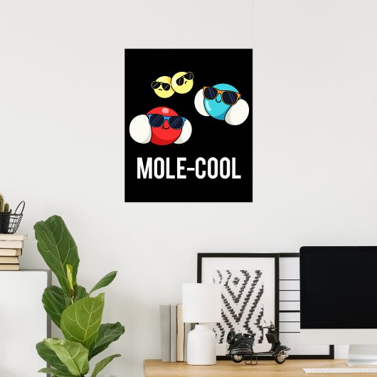 Mole-Cool Funny Molecule Pun Dark BG Poster (Heimbüro)