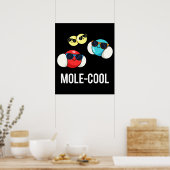Mole-Cool Funny Molecule Pun Dark BG Poster (Küche)