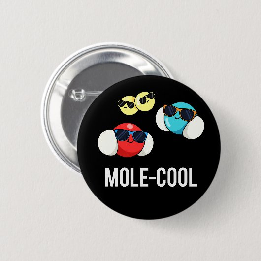 Mole-Coole Funny Molecule Pun Dark BG Button (Vorne & Hinten)