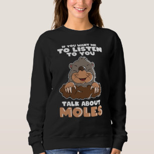Mole Day Funny Mole spricht über Mole Sweatshirt