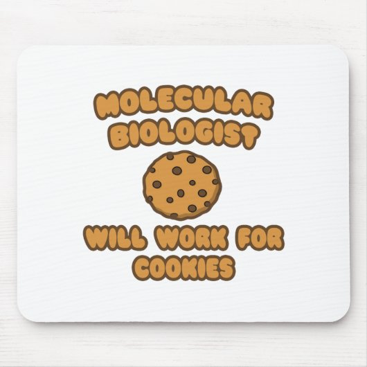 Molekularbiologe .. Wird für Cookies funktionieren Mousepad (Vorne)