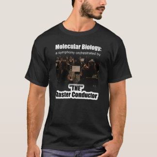 Molekularbiologie: Symphonie des Hauptleiters T-Shirt