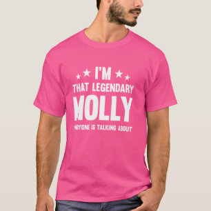 Molly Persönlicher Vorname Ich bin dieser legendär T-Shirt