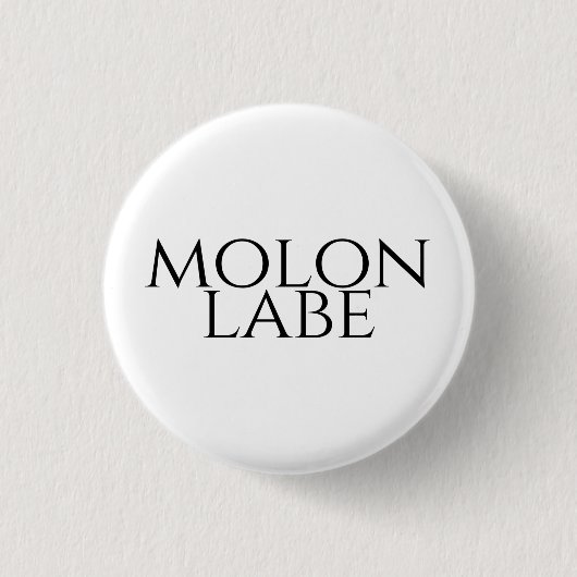 Molon Labe Button (Vorderseite)