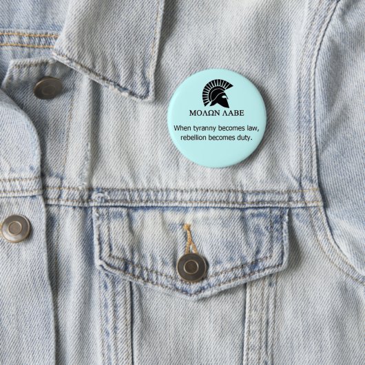 MOLON LABE BUTTON (Beispiel)