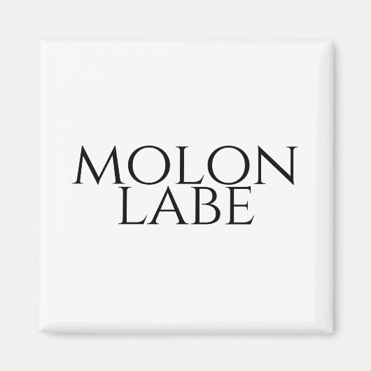 Molon Labe Magnet (Vorne)