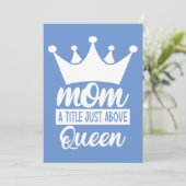 Mom A Title Just Above The Queen Classic Einladung (Stehend Vorderseite)