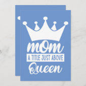 Mom A Title Just Above The Queen Classic Einladung (Vorne/Hinten)