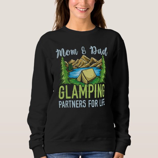 Mom And Dad Glamping Partners For Life Glamper 1 Sweatshirt (Vorderseite)