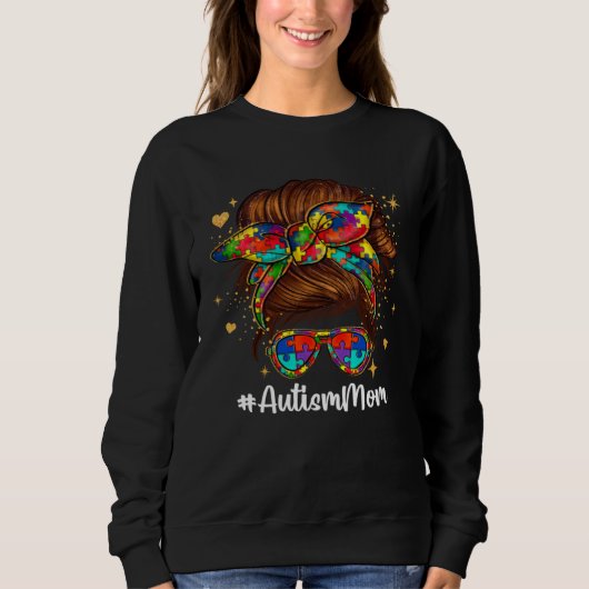 Mom Autism Child Messy Bun Awareness Choose Kindne Sweatshirt (Vorderseite)