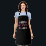 Mom - Best Mommy Ever Schürze<br><div class="desc">Would you like to thank your mother for everything hard times for example on her birthday or Mother's Day? Then show your mom your love with a gift and love saying!</div>