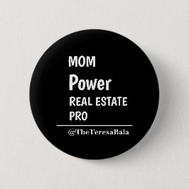 Mom Boss Real Estate Open House Selling Design Button