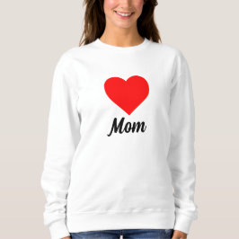Mom - Classic Red Heart Typography Sweatshirt