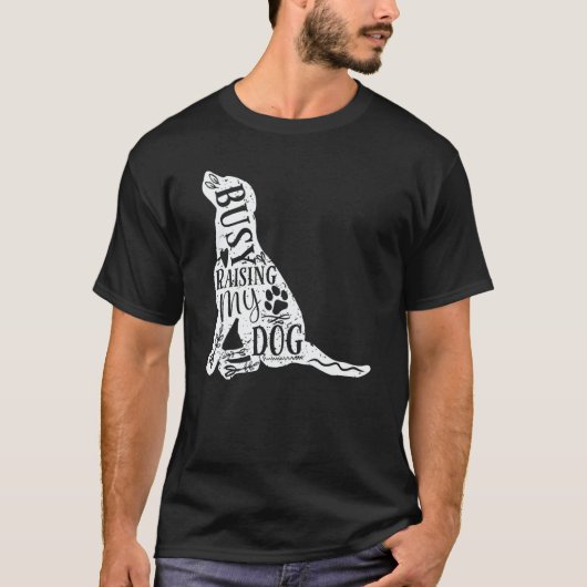 Mom Dad Busy Raising My Dog owner Puppy dog T-Shirt (Vorderseite)