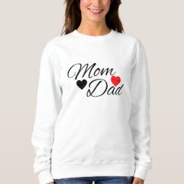 Mom & Dad Hearts - Elegant Typography Family Love Sweatshirt