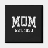 Mom Est 1950 D Mother’s Day Ized Magnet (Vorne)