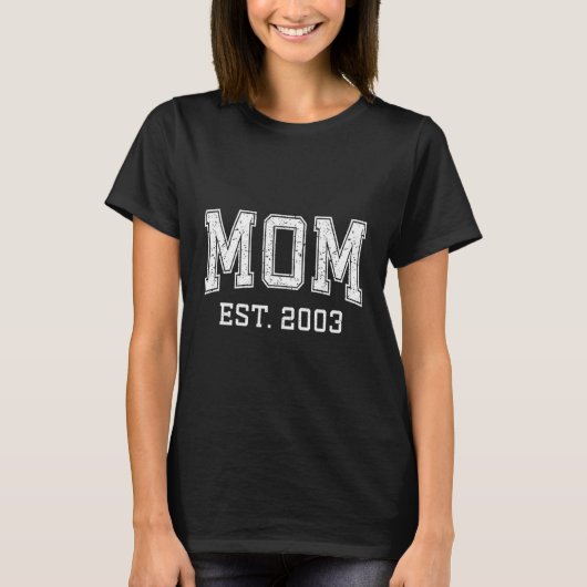 Mom Est 2003 D Mother’s Day Ized  T-Shirt (Vorderseite)