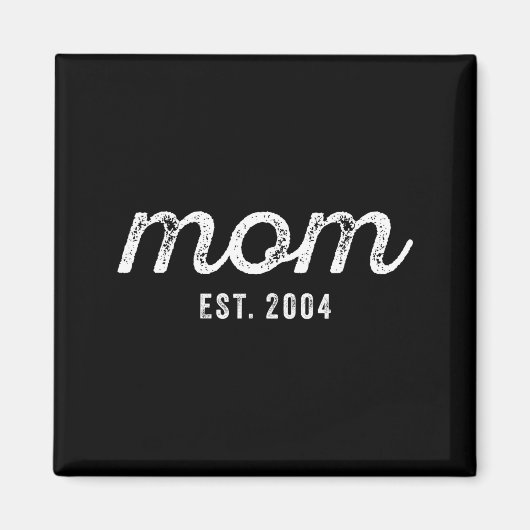 Mom Est 2004 Mom D Mother’s Day Ized  Magnet (Vorne)