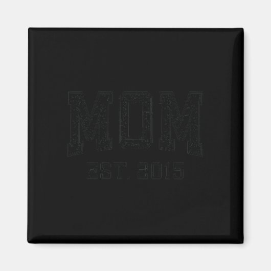 Mom Est 2015 Mom D Mother’s Day Ized Premium Tri-b Magnet (Vorne)