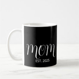 Mom Established Black Scrip New Mom Gift Kaffeetasse