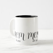 Mom Established Black Script New Mom Gift Zweifarbige Tasse (Vorderseite Links)