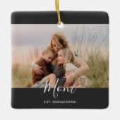 Mom Established Black White Elegant Script Photo  Keramikornament (Vorderseite)