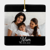 Mom Established Black White Script Photo Ceramic O Keramikornament (Rückseite)