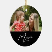 Mom Established Black White Script Photo Keramik Ornament (Rechts)