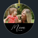 Mom Established Black White Script Photo Keramik Ornament<br><div class="desc">Black White Mom Established Script Photo Design. Replace the photo with your own of your kids and change the years to the years you became a mom.</div>