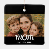 Mom Established Black White Script Photo Keramikornament (Rückseite)