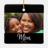 Mom Established Black White Script Photo Keramikornament (Rückseite)