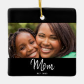 Mom Established Black White Script Photo Keramikornament (Vorderseite)