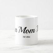 Mom Established New Mom Gift  Kaffeetasse (Mittel)
