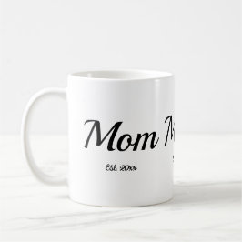 Mom Established New Mom Gift  Kaffeetasse