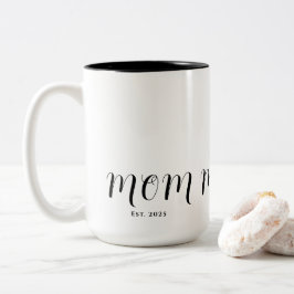 Mom Established New Mom Gift Zweifarbige Tasse