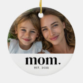 Mom Established Photo Gift  Keramik Ornament (Hinten)