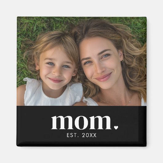 Mom Established Photo Gift  Magnet (Vorne)