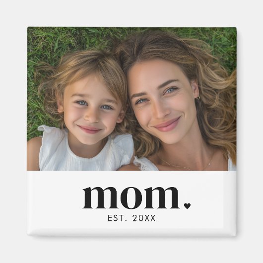 Mom Established Photo Gift  Magnet (Vorne)