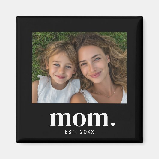 Mom Established Photo Gift  Magnet (Vorne)
