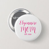 Mom Established Pink Script Name  Button (Vorne & Hinten)