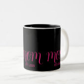 Mom Established Pink Script New Mom Gift Zweifarbige Tasse (VorderseiteRechts)