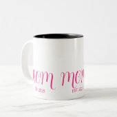 Mom Established Pink Script New Mom Gift Zweifarbige Tasse (Vorderseite Links)