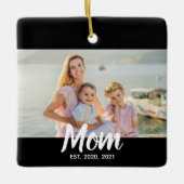 Mom Established Script Photo Custom Date Keramikornament (Vorderseite)