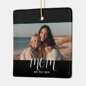 Mom Gegründet Schwarz Weiß Schrift Foto Keramikornament (Links)