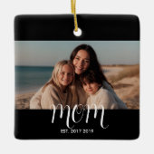 Mom Gegründet Schwarz Weiß Schrift Foto Keramikornament (Vorderseite)